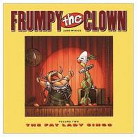 bokomslag Frumpy The Clown Volume 2: The Fat Lady Sings