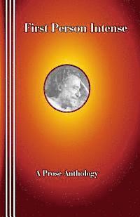 Richard Grayson, Fielding Dawson - First Person Intense: A Prose Anthology, Häftad