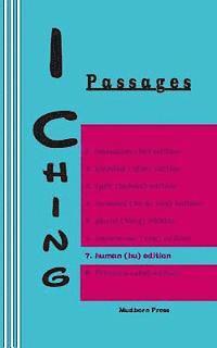 bokomslag I Ching: Passages 7. human (hu) edition