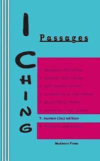 Duke of Chou - I Ching: Passages 7. human (hu) edition, Häftad