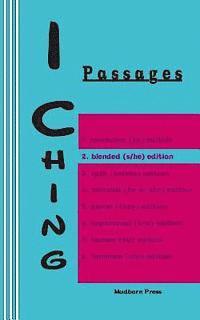bokomslag I Ching: Passages 2. blended (s/he) edition
