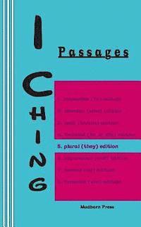 bokomslag I Ching: Passages 5. plural (they) edition