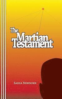 bokomslag The Martian Testament: by Alexander Castle