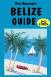 bokomslag Belize Guide: 2003 edition