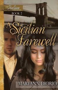 bokomslag A Sicilian Farewell: Book 2 of The Italian Chronicles Trilogy