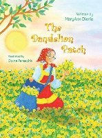 bokomslag The Dandelion Patch