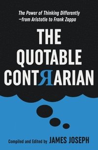 bokomslag The Quotable Contrarian