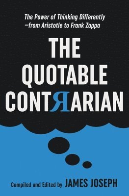 The Quotable Contrarian 1