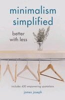 James Joseph - Minimalism Simplified, Häftad. Tillgänglighet: Lägg i varukorg
