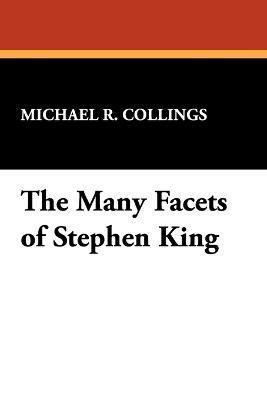 Michael R. Collings - Many Facets of Stephen King, Häftad