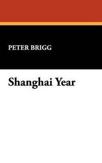 bokomslag Shanghai Year