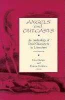 bokomslag Angels and Outcasts - An Anthology of Deaf Characters in Literature