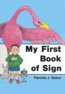 bokomslag My First Book of Sign