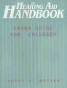 bokomslag The Hearing Aid Handbook (Users Guide for Children)