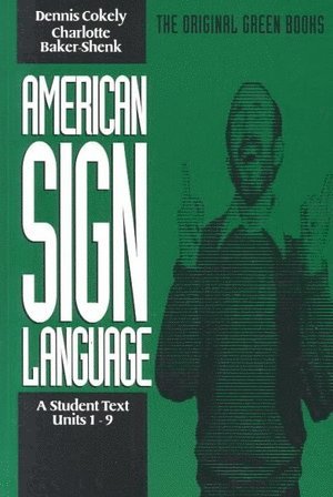 bokomslag American Sign Language Green Books, A Student?s Text Units 19