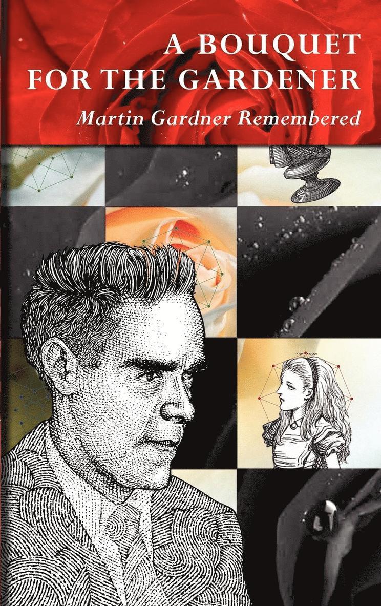 Martin Gardner, Douglas Hofstadter, Mark Burstein - Bouquet for the Gardener, Inbunden