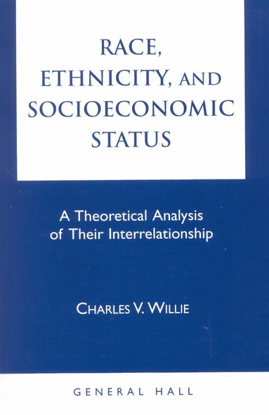 Charles Vert Willie - Race, Ethnicity, and Socioeconomic Status, Häftad