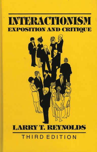 Larry T. Reynolds - Interactionism, Häftad