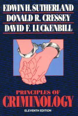 Edwin H. Sutherland, Donald R. Cressey, David F. Luckenbill - Principles of Criminology, Inbunden