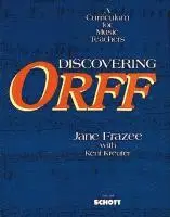 Discovering Orff: A Curriculum for Music Teachers Jane Frazee and Kent Kreuter Orff Schulwerk Music Education Curriculum Guide Classroom Teaching Reso, Häftad. Tillgänglighet: Lägg i varukorg
