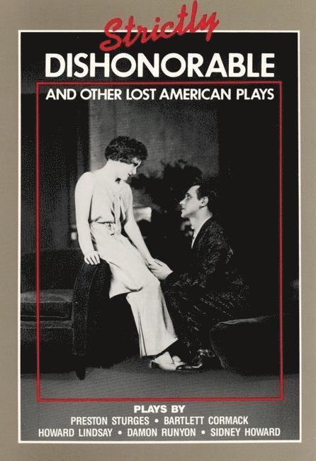 Richard Nelson - Strictly Dishonourable and other lost American plays, Häftad