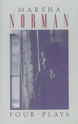 Marsha Norman: Four Plays 1