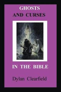 bokomslag Ghosts and Curses in the Bible
