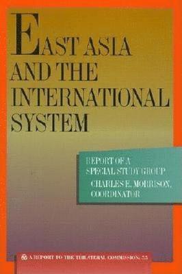 East Asia and the International System 1
