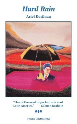 Ariel Dorfman - Hard Rain, Häftad