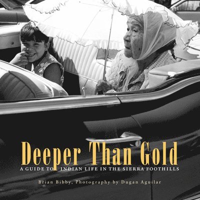 Brian Bibby - Deeper Than Gold, Häftad
