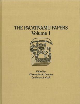 The Pacatnamu Papers, Volume 1 1