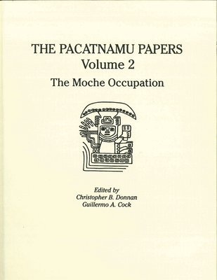 The Pacatnamu Papers, Volume 2 1