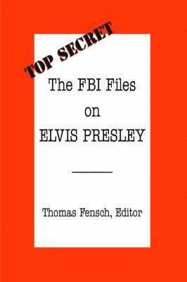 The FBI Files on Elvis Presley 1