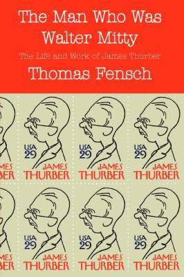 Thomas Fensch - Man Who Was Walter Mitty, Inbunden