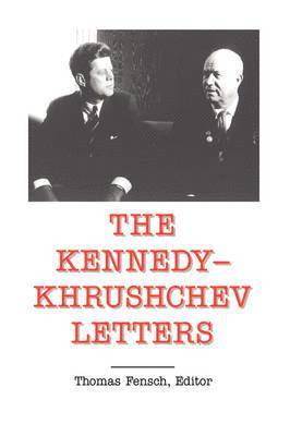 bokomslag The Kennedy -Khrushchev Letters