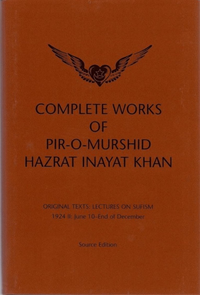 Complete Works of Pir-O-Murshid Hazrat Inayat Khan