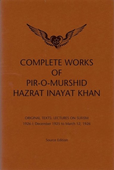 Hazrat Inayat Khan - Complete Works of Pir-O-Murshid Hazrat Inayat Khan, Inbunden