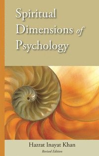 bokomslag Spiritual Dimensions of Psychology, Revised Edition