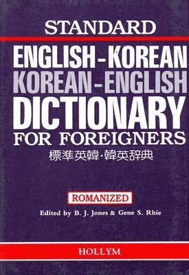 B. J. Jones, Gene S. Rhie - Standard English Korean & Korean English Dictionary For Foreigners, Häftad