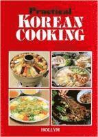 Chinhwa Noh - Practical Korean Cooking, Inbunden