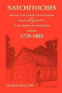 bokomslag Natchitoches 1729-1803