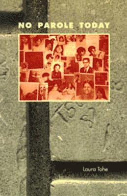 Laura Tohe - No Parole Today, Inbunden