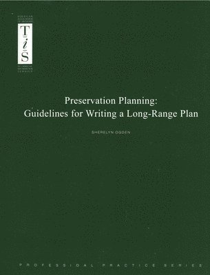 bokomslag Preservation Planning : Guidelines for Writing a Long-Range Plan