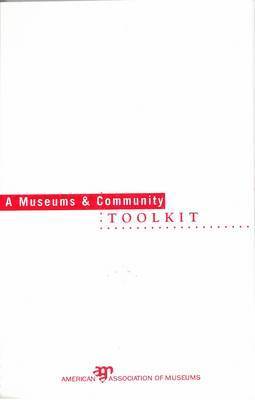 American Alliance of Museums - Museums and Community Toolkit, Häftad