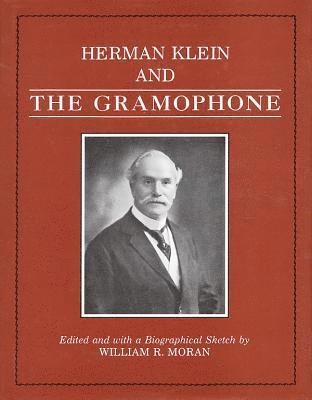 Herman Klein and the Gramophone 1