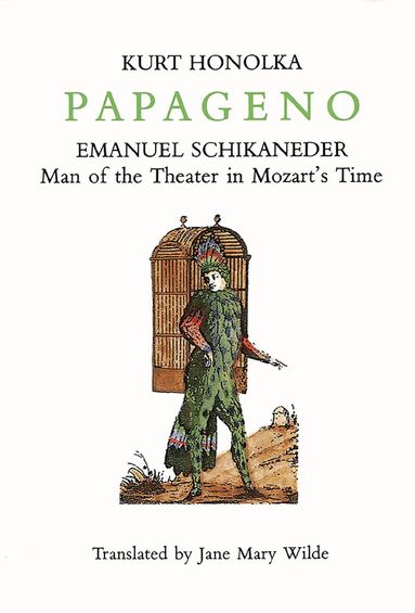 Kurt Honolka - Papageno, Inbunden