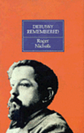 bokomslag Debussy Remembered