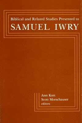 bokomslag Biblical and Related Studies Presented to Samuel Iwry