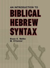 bokomslag Introduction to Biblical Hebrew Syntax