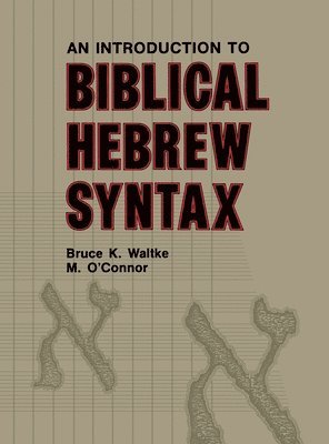 Introduction to Biblical Hebrew Syntax 1